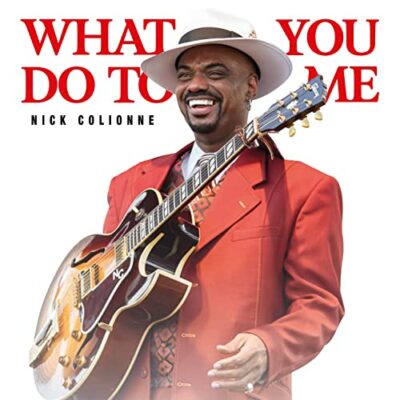 Nick Colione - What You Do To Me