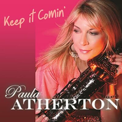 Paula Atherton - Keep it Comin